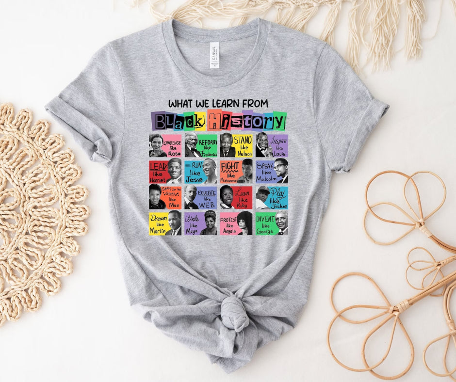 What We Learn From Black History” Graphic Tee