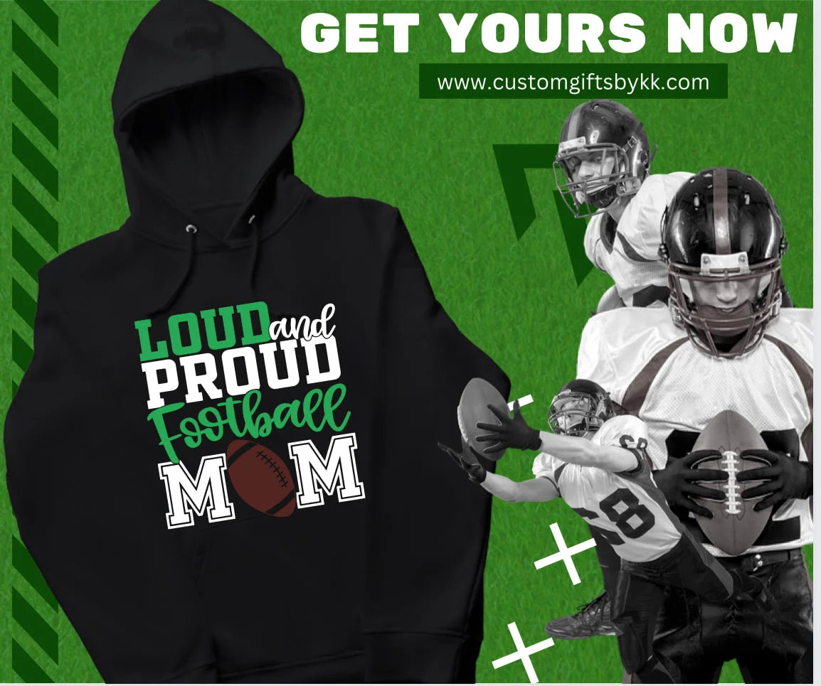Loud and Proud Football Mom Hoodie