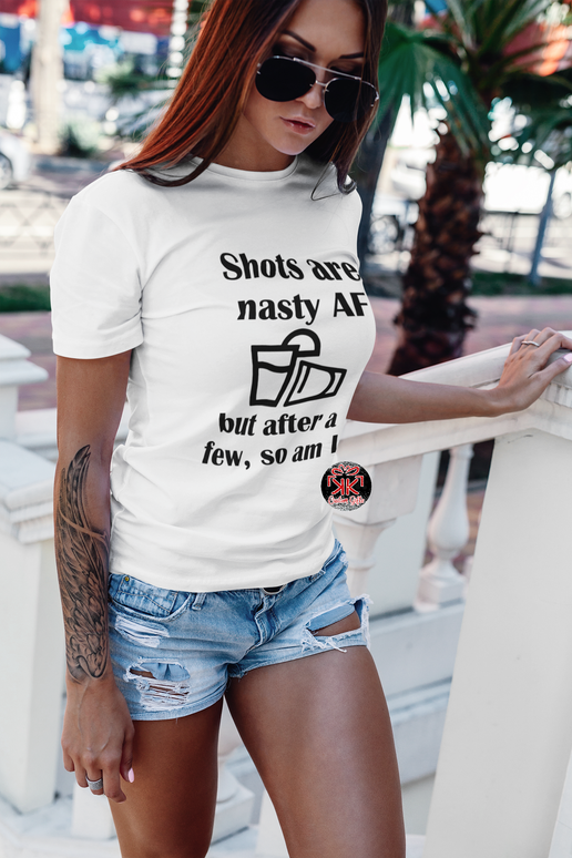 SHOTS ARE NASTY