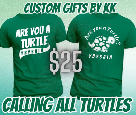 Are You a Turtle?” Tee