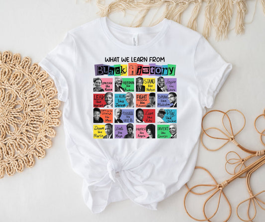 What We Learn From Black History” Graphic Tee
