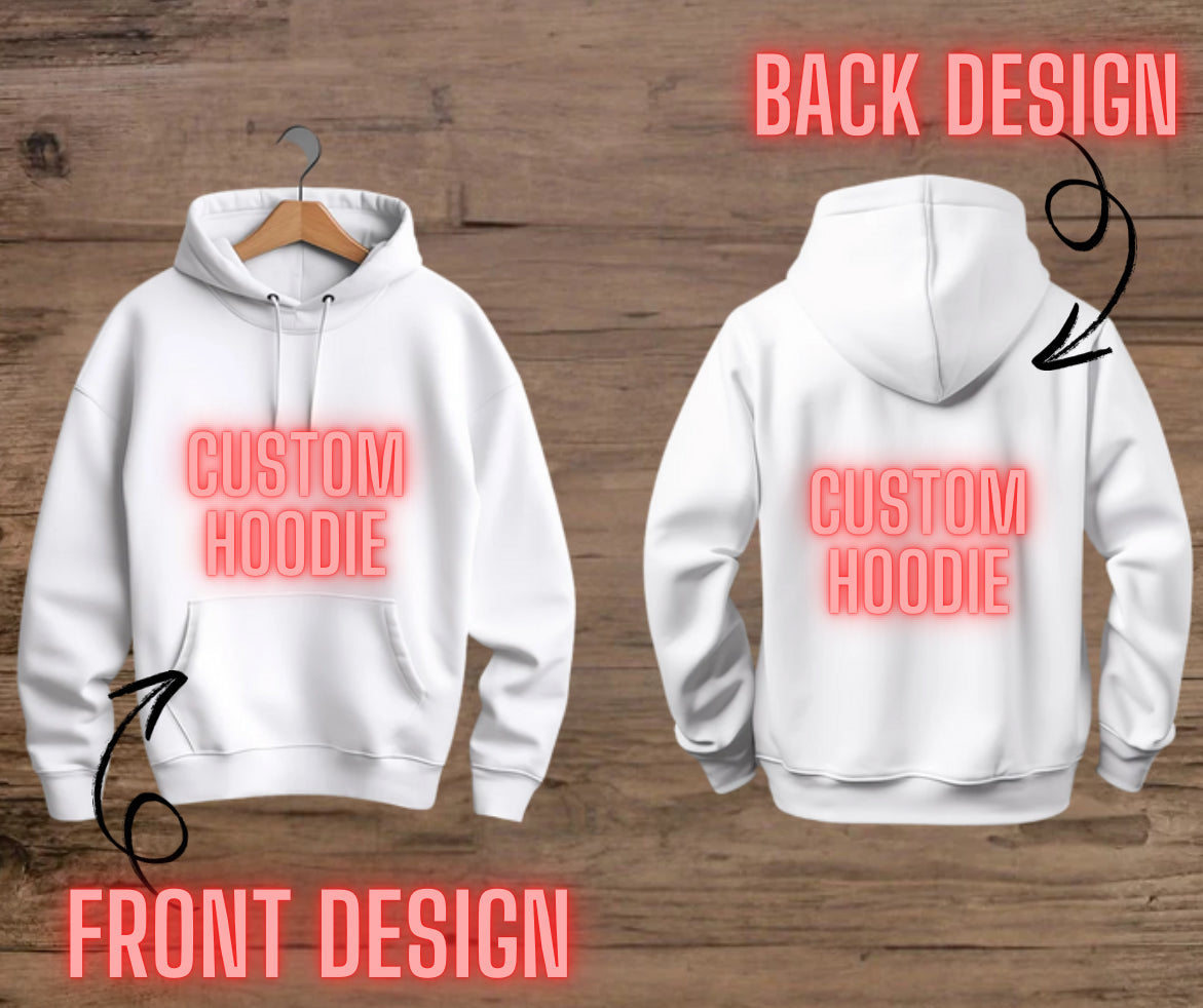 CUSTOM HOODIE