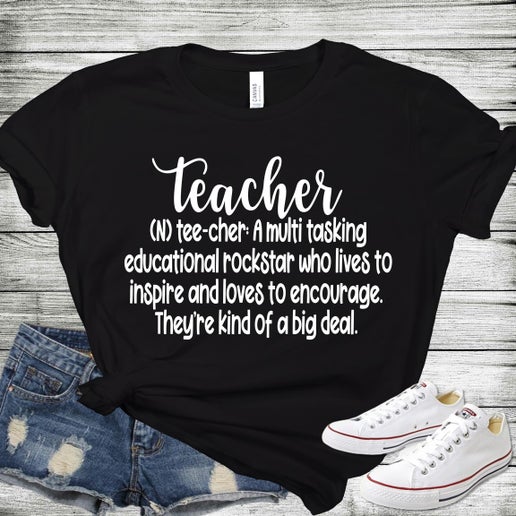 Teacher Definition Graphic Tee – “They’re Kind of a Big Deal”